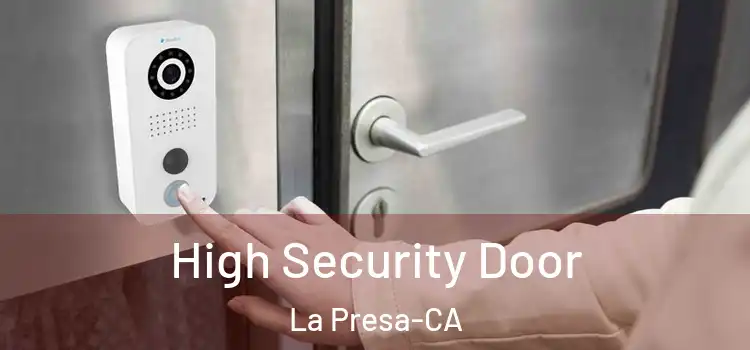  High Security Door La Presa-CA